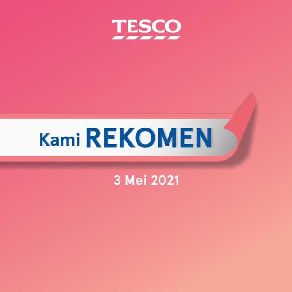 Tesco Kami Rekomen Promotion (3 May 2021)