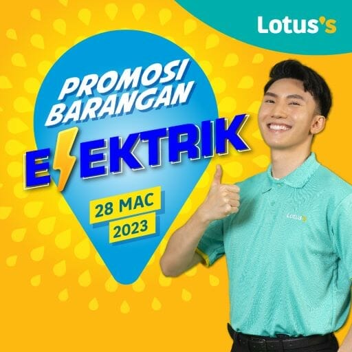 Lotus’s /Tesco Barangan Elektrik Promotion (28 March 2023)