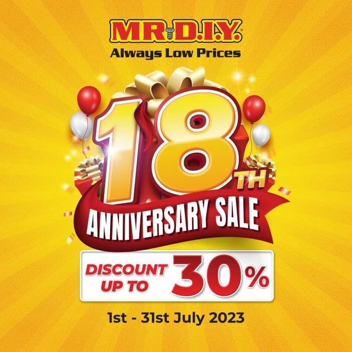 Mr DIY 18 Anniversary Sale (1 – 31 July 2023)